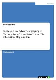 Cover von Strategien der Schambewältigung in 'Serious Sweet' von Alison Louise. Die Charaktere Meg und Jon