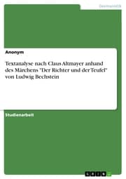 Cover von Textanalyse nach Claus Altmayer anhand des Märchens 'Der Richter und der Teufel' von Ludwig Bechstein