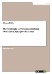 Cover von Die verdeckte Gewinnausschüttung zwischen Kapitalgesellschaften
