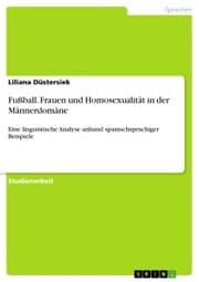 Cover von Fußball. Frauen und Homosexualität in der Männerdomäne