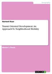 Cover von Transit Oriented Development. An Approach To Neighborhood Mobility