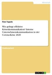 Cover von Wie gelingt effektive Krisenkommunikation? Interne Unternehmenskommunikation in der Corona-Krise 2020