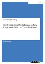Cover von Die ökologischen Darstellungen in Kate Tempests Gedicht 'Let Them Eat Chaos'