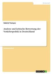 Cover von Analyse und kritische Bewertung der Verkehrspolitik in Deutschland