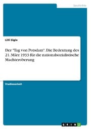 Cover von Der 'Tag von Potsdam'. Die Bedeutung des 21. März 1933 für die nationalsozialistische Machteroberung