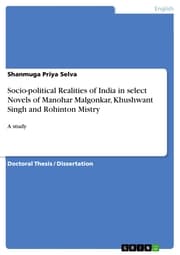 Cover von Socio-political Realities of India in select Novels of Manohar Malgonkar, Khushwant Singh and Rohinton Mistry