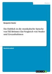 Cover von Ein Einblick in die musikalische Sprache von Till Brönner. Ein Vergleich von Studio- und Liveaufnahmen