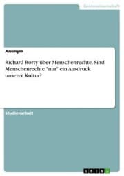 Cover von Richard Rorty über Menschenrechte. Sind Menschenrechte 'nur' ein Ausdruck unserer Kultur?