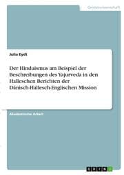 Cover von Der Hinduismus am Beispiel der Beschreibungen des Yajurveda in den Halleschen Berichten der Dänisch-Hallesch-Englischen Mission