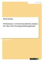 Cover von Performance von Investmentfonds. Analyse des Max Otte Vermögensbildungsfonds