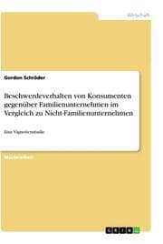 Cover von Beschwerdeverhalten von Konsumenten gegenüber Familienunternehmen im Vergleich zu Nicht-Familienunternehmen