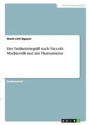 Cover von Der Freiheitsbegriff nach Niccolò Machiavelli und der Humanismus
