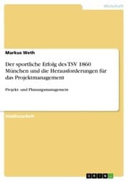 Cover von Der sportliche Erfolg des TSV 1860 München und die Herausforderungen für das Projektmanagement
