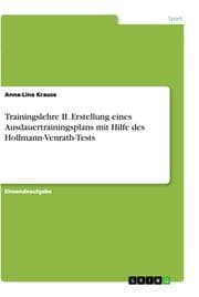 Cover von Trainingslehre II. Erstellung eines Ausdauertrainingsplans mit Hilfe des Hollmann-Venrath-Tests