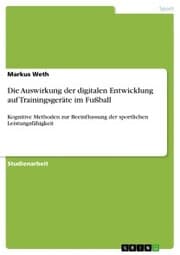 Cover von Die Auswirkung der digitalen Entwicklung auf Trainingsgeräte im Fußball