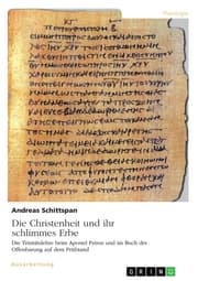 Cover von Die Christenheit und ihr schlimmes Erbe. Die Trinitätslehre beim Apostel Petrus und im Buch der Offenbarung auf dem Prüfstand