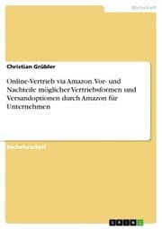 Cover von Online-Vertrieb via Amazon. Vor- und Nachteile möglicher Vertriebsformen und Versandoptionen durch Amazon für Unternehmen