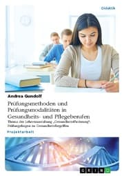 Cover von Prüfungsmethoden und Prüfungsmodalitäten in Gesundheits- und Pflegeberufen