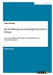 Cover von Die Etablierung der Karolinger-Dynastie in Europa