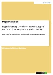 Cover von Digitalisierung und deren Auswirkung auf die Geschäftsprozesse im Bankensektor