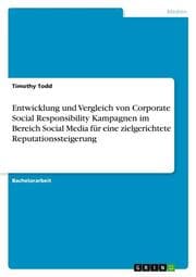 Cover von Entwicklung und Vergleich von Corporate Social Responsibility Kampagnen im Bereich Social Media für eine zielgerichtete Reputationssteigerung