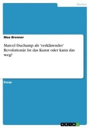 Cover von Marcel Duchamp als 'verklärender' Revolutionär. Ist das Kunst oder kann das weg?