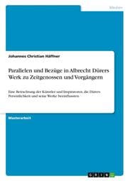 Cover von Parallelen und Bezüge in Albrecht Dürers Werk zu Zeitgenossen und Vorgängern