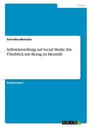 Cover von Selbstdarstellung auf Social Media. Ein Überblick mit Bezug zu Identität