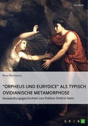 Cover von 'Orpheus und Eurydice' als typisch ovidianische Metamorphose. Verwandlungsgeschichten von Publius Ovidius Naso