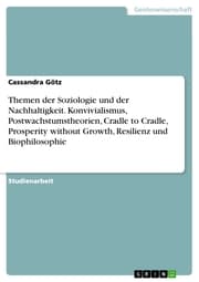 Cover von Themen der Soziologie und der Nachhaltigkeit. Konvivialismus, Postwachstumstheorien, Cradle to Cradle, Prosperity without Growth, Resilienz und Biophilosophie