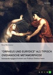 Cover von 'Orpheus und Eurydice' als typisch ovidianische Metamorphose. Verwandlungsgeschichten von Publius Ovidius Naso