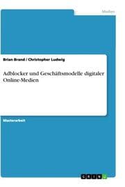 Cover von Adblocker und Geschäftsmodelle digitaler Online-Medien