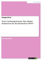Cover von Neue Carsharing-Systeme. Eine direkte Konkurrenz für den klassischen ÖPNV?