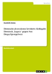 Cover von Disstracks als moderne Invektive. Kollegahs Disstrack Legacy gegen Sun Diego/Spongebozz
