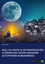 Cover von Müll als Motiv in zeitgenössischen literarischen Texten indigener Autor