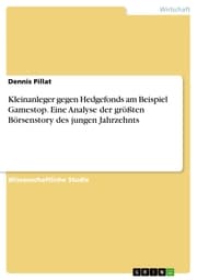 Cover von Kleinanleger gegen Hedgefonds am Beispiel Gamestop. Eine Analyse der größten Börsenstory des jungen Jahrzehnts