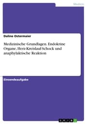 Cover von Medizinische Grundlagen. Endokrine Organe, Herz-Kreislauf-Schock und anaphylaktische Reaktion