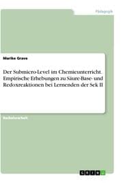 Cover von Der Submicro-Level im Chemieunterricht. Empirische Erhebungen zu Säure-Base- und Redoxreaktionen bei Lernenden der Sek II