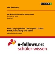 Cover von Fritz Langs Spielfilm 'Metropolis' (1927). Inhalt, Gestaltung und Genre
