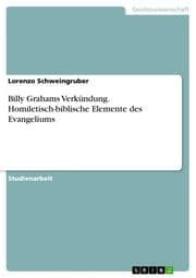 Cover von Billy Grahams Verkündung. Homiletisch-biblische Elemente des Evangeliums