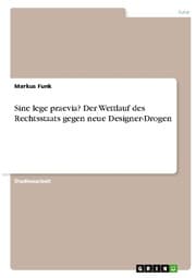 Cover von Sine lege praevia? Der Wettlauf des Rechtsstaats gegen neue Designer-Drogen