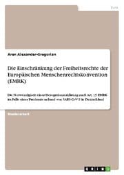 Cover von Die Einschränkung der Freiheitsrechte der Europäischen Menschenrechtskonvention (EMRK)
