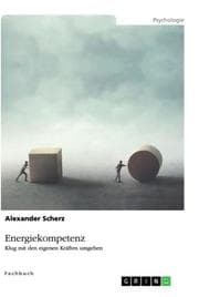 Cover von Energiekompetenz. Klug mit den eigenen Kräften umgehen