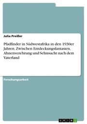 Cover von Pfadfinder in Südwestafrika in den 1930er Jahren. Zwischen Entdeckungsfantasien, Ahnenverehrung und Sehnsucht nach dem Vaterland