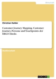 Cover von Customer Journey Mapping. Customer Journey, Persona und Touchpoints der ERGO Direkt.