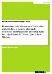 Cover von Discours et contre-discours sur l'altérisation du Noir dans la pensée allemande: contrastes et parallélismes chez May Ayim, Ika Hügel-Marshall, Chima Oji et Hilaire Mbakop
