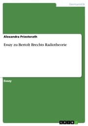 Cover von Essay zu Bertolt Brechts Radiotheorie