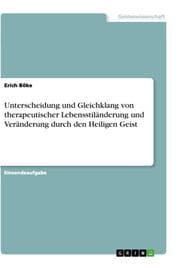 Cover von Unterscheidung und Gleichklang von therapeutischer Lebensstiländerung und Veränderung durch den Heiligen Geist