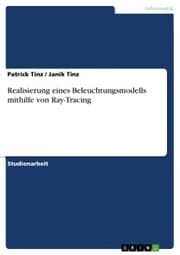 Cover von Realisierung eines Beleuchtungsmodells mithilfe von Ray-Tracing