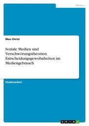 Cover von Soziale Medien und Verschwörungstheorien. Entscheidungsgewohnheiten im Mediengebrauch